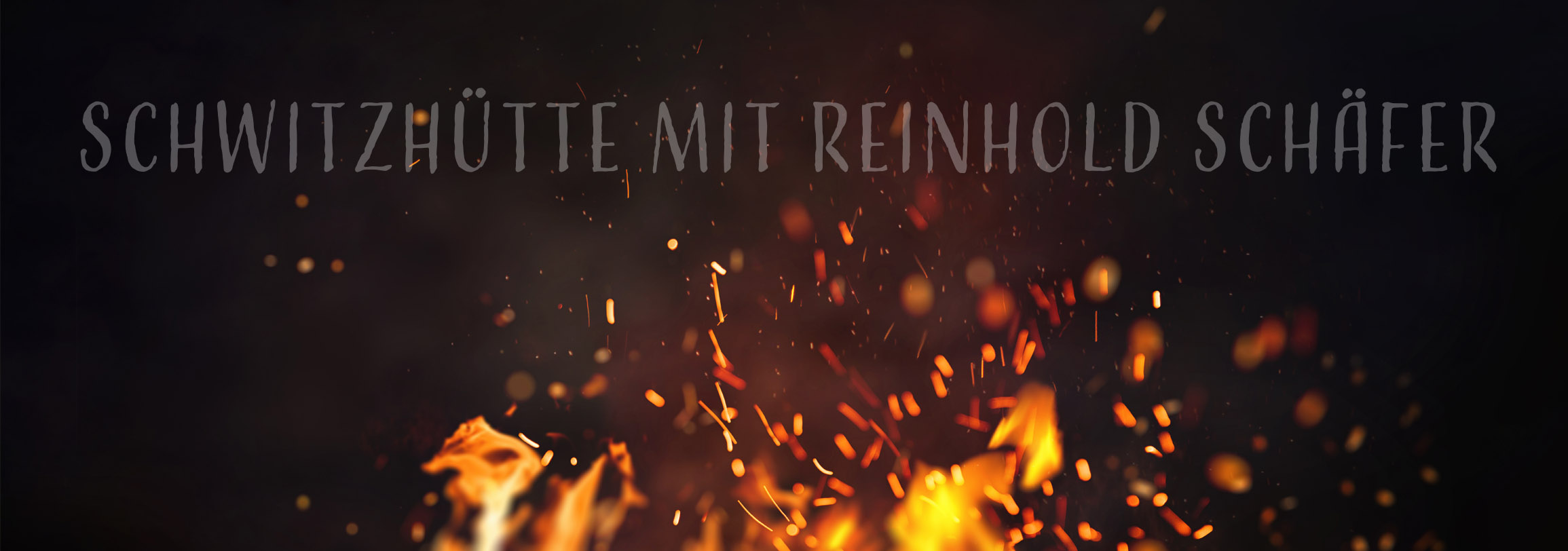 Schwitzhütte - mit Reinhold Schäfer